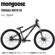 MONGOOSE FIREBALL MOTO 26 「マングース ファイヤーボール Moto26」 ATOMIC CYCLE(アトミック サイクル)